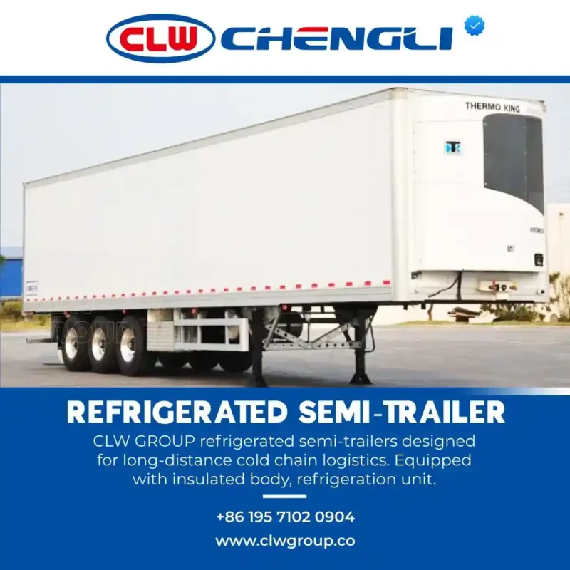 CLW Chengli refrigerated semi-trailer with Thermo King unit, insulated body, and multi-axle support for long-distance cold chain logistics